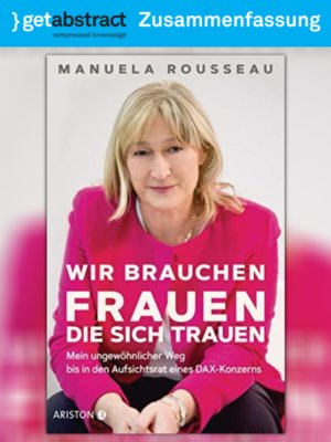 cover image of Wir brauchen Frauen, die sich trauen (Zusammenfassung)